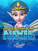 Into The Fay Nixie