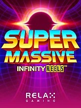 Super Massive Infinity Reels