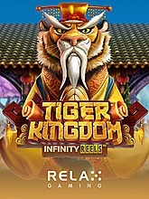 Tiger Kingdom Infinity Reels